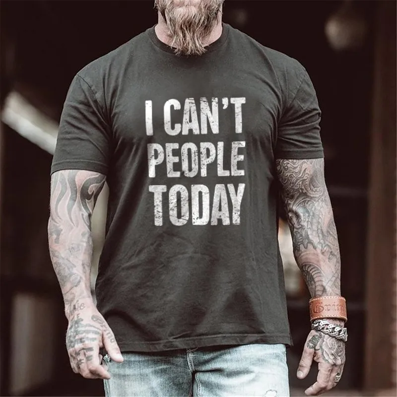 I CAN'T PEOPLE TODAY GRAPHIC TEE