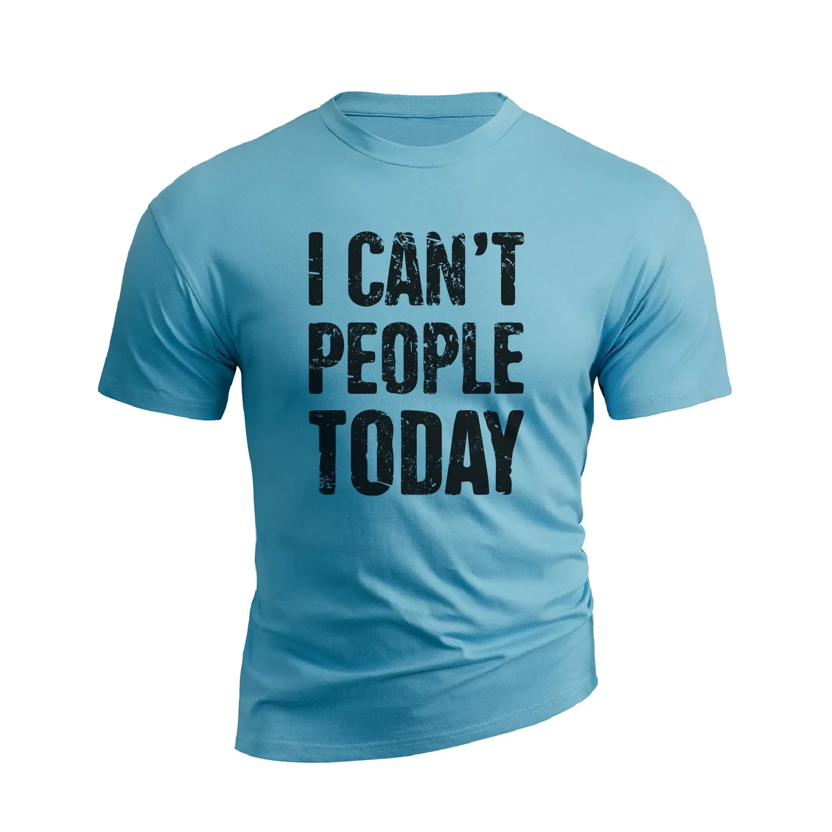 I CAN'T PEOPLE TODAY GRAPHIC TEE